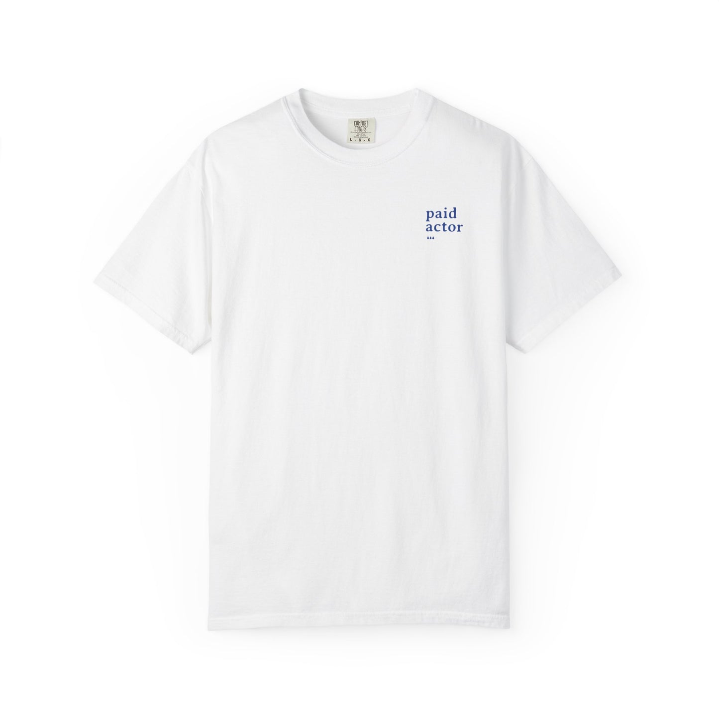 Paid Actor Tee