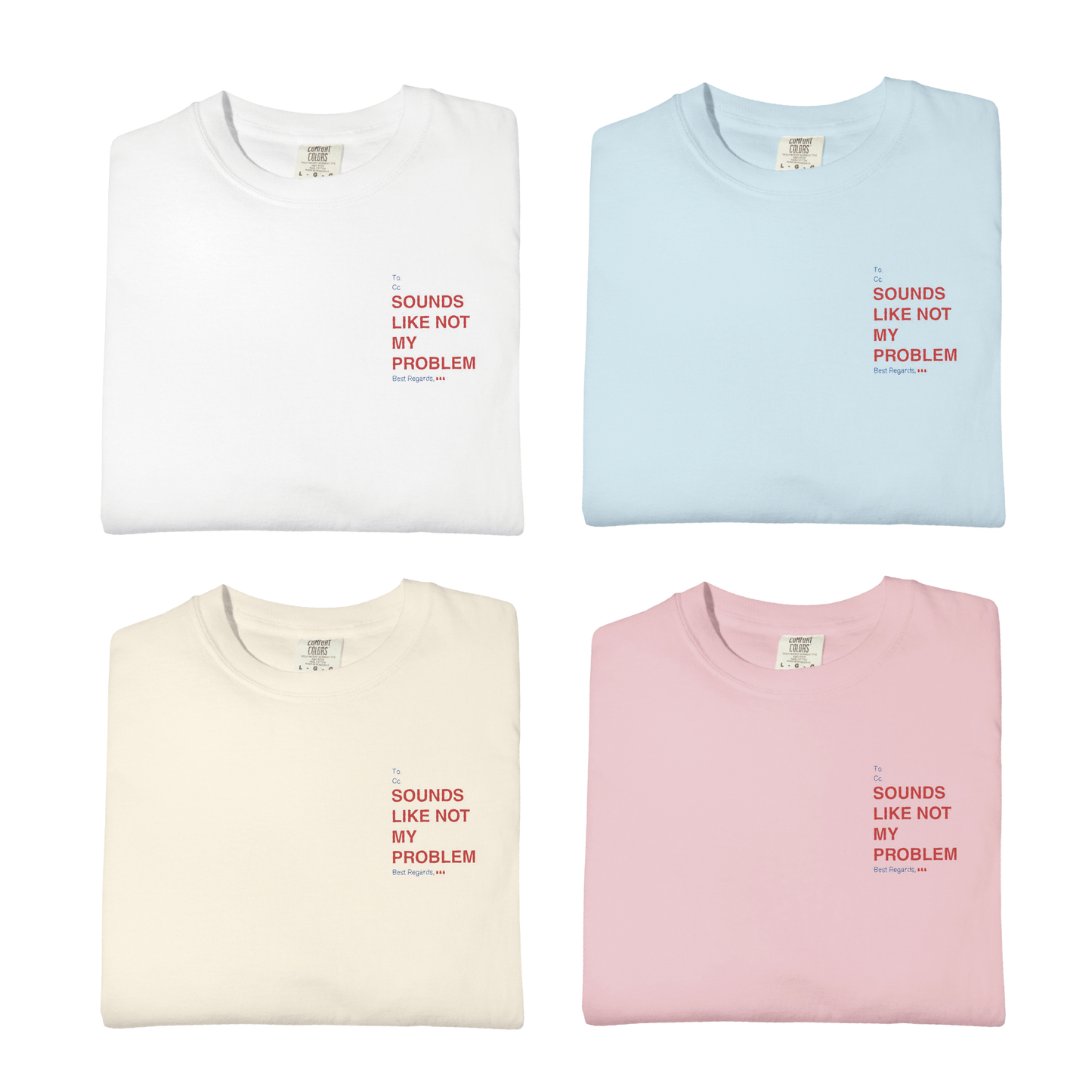Not My Problem Tee