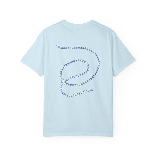 Exhaaaausted Tee
