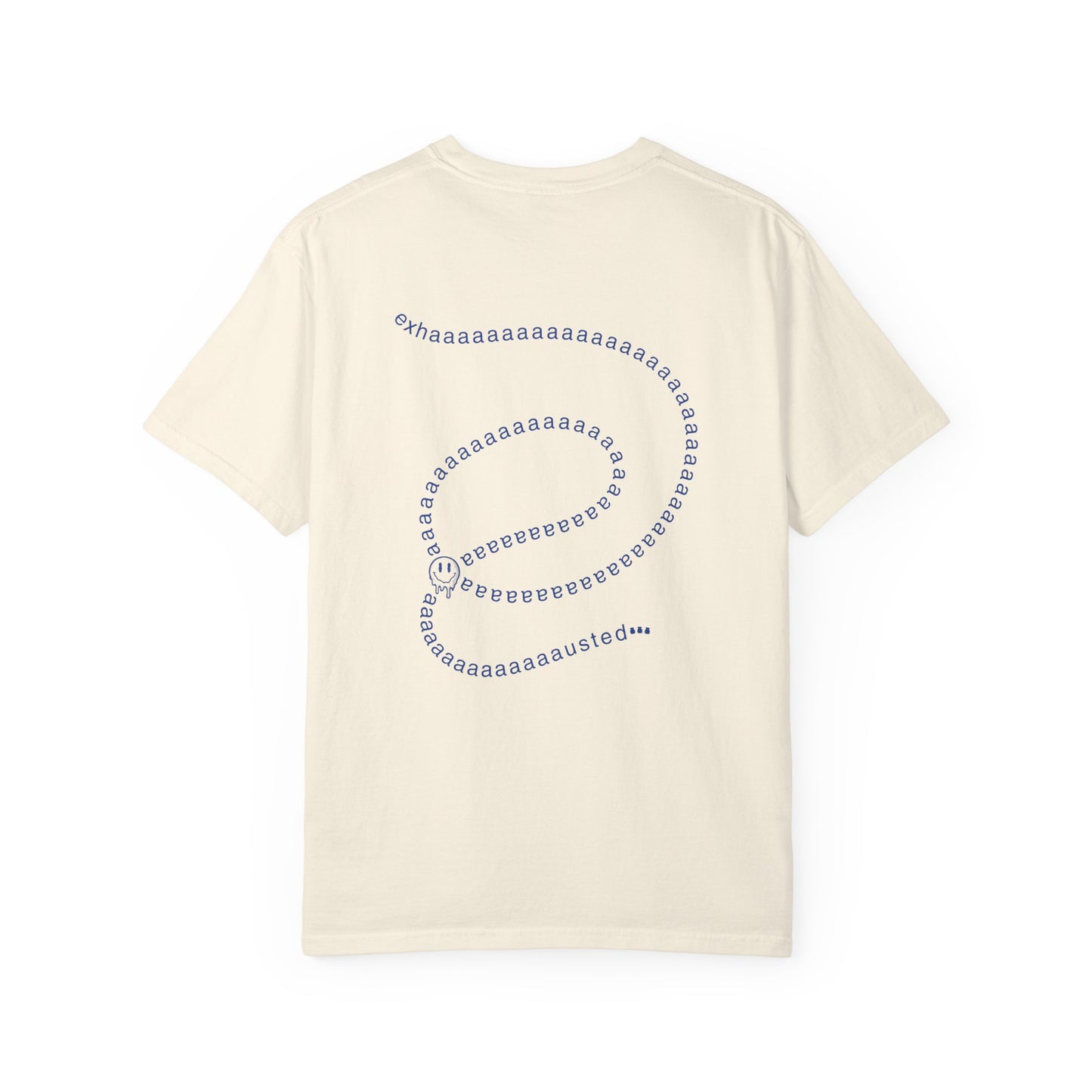 Exhaaaausted Tee