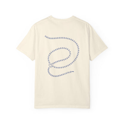 Exhaaaausted Tee