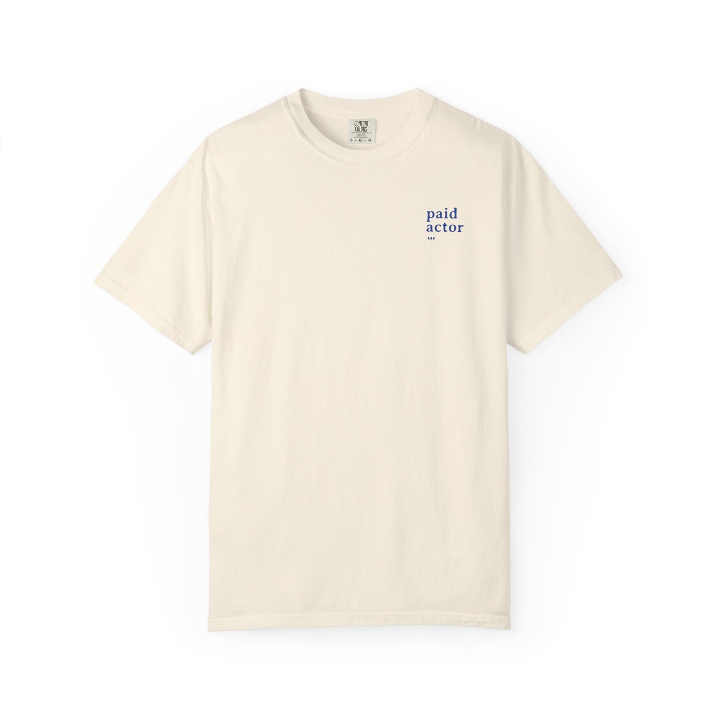 Paid Actor Tee