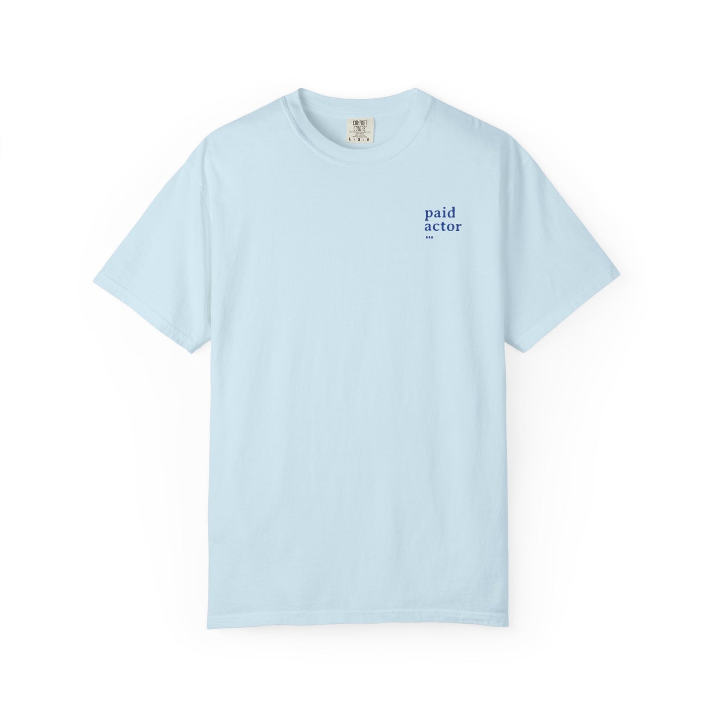 Paid Actor Tee