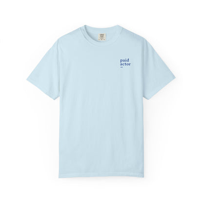 Paid Actor Tee