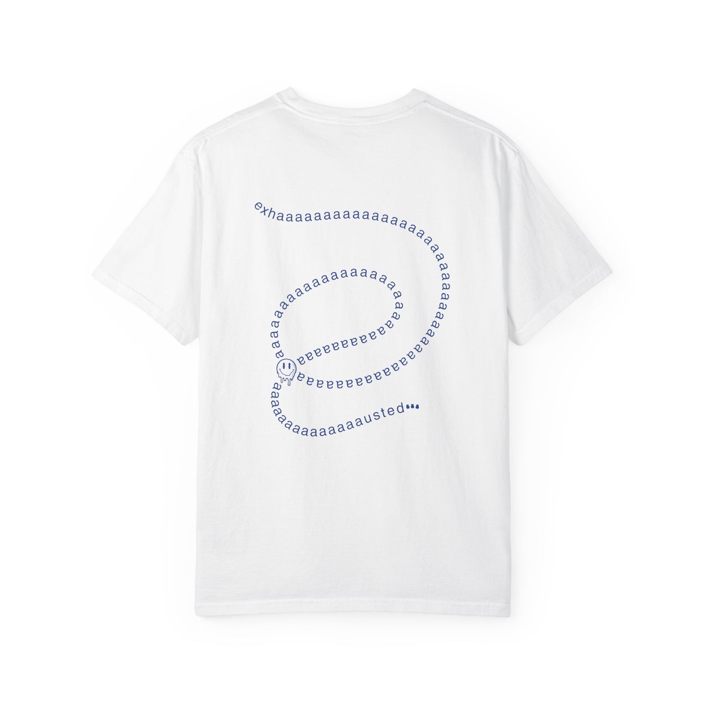 Exhaaaausted Tee