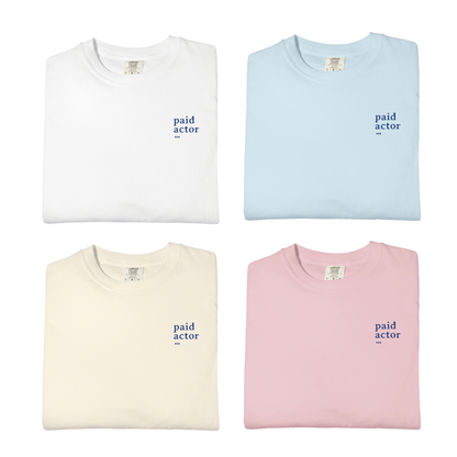 Paid Actor Tee